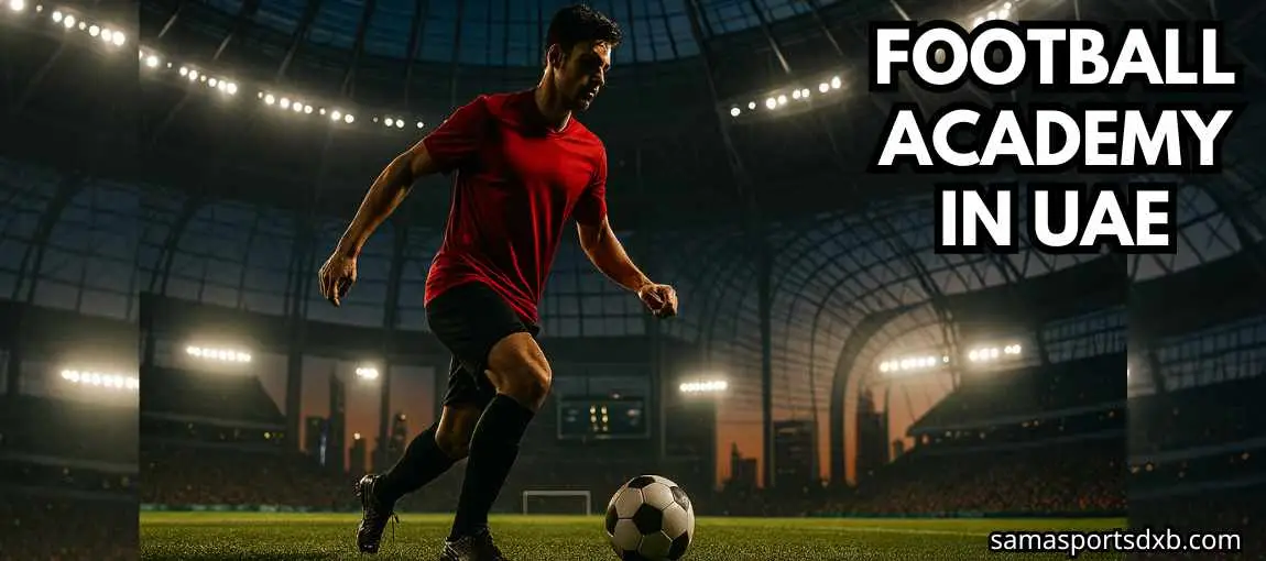 Football Academy in UAE